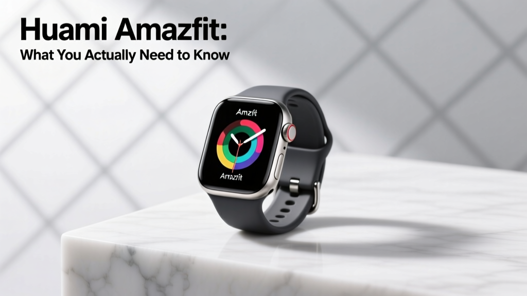 Huami Amazfit What You Actually Need To Know: 7 Truths That Save You From Overpaying, Underusing, or Regretting Your Smartwatch Purchase in 2024