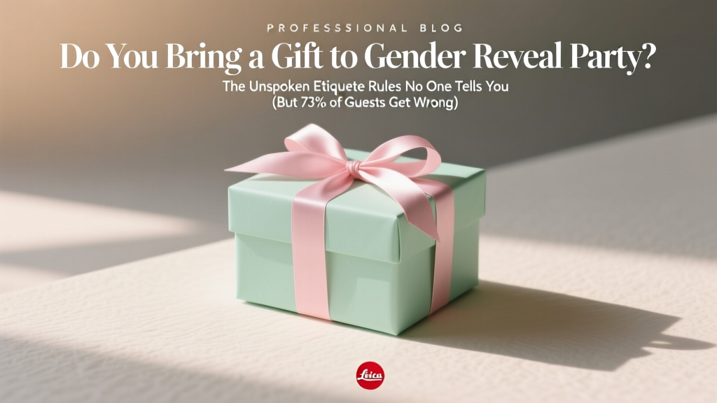 Do You Bring a Gift to Gender Reveal Party? The Unspoken Etiquette Rules No One Tells You (But 73% of Guests Get Wrong)