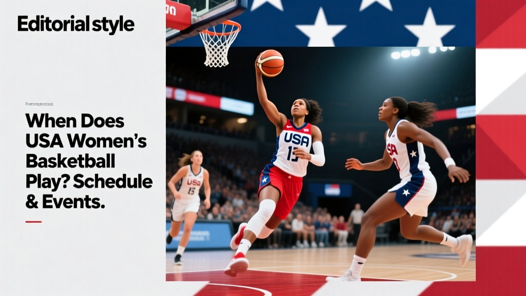 When Does USA Women's Basketball Play? Schedule & Events