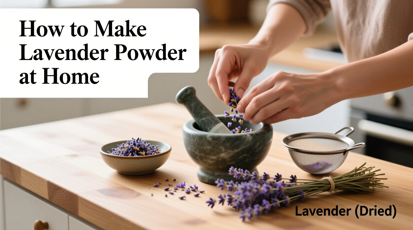 How to Make Lavender Powder at Home